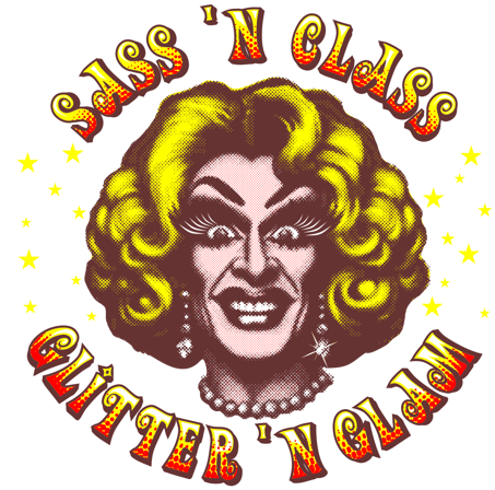 Sass and Class, Glitter and Glam Graphic Tee Shirt Designs for LGBTQ pride events, drag queen performances and gay bars to generate additional event revenue